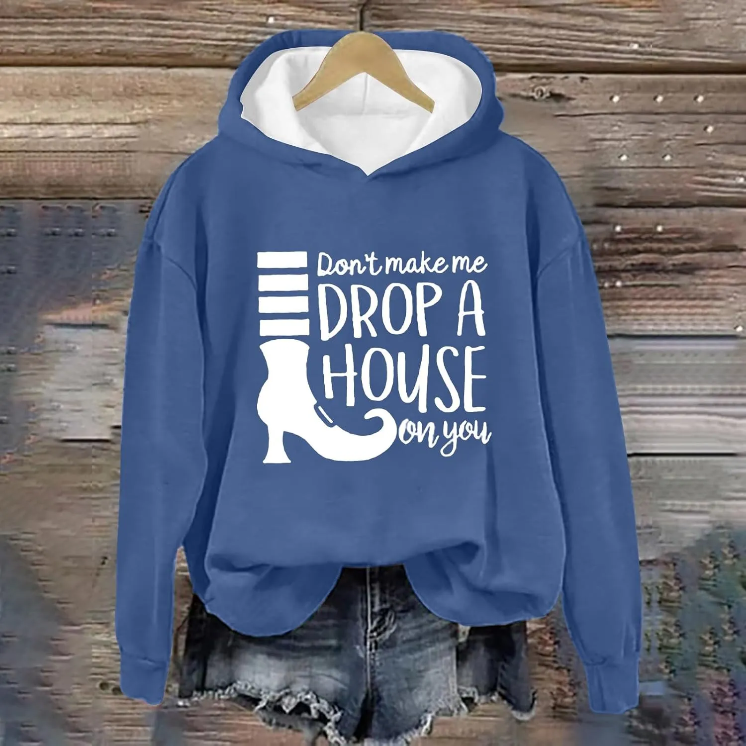 Don't Make Me Drop A House On You Halloween Hoodies Woman Funny Graphic Oversized Pullover Sweatshirts