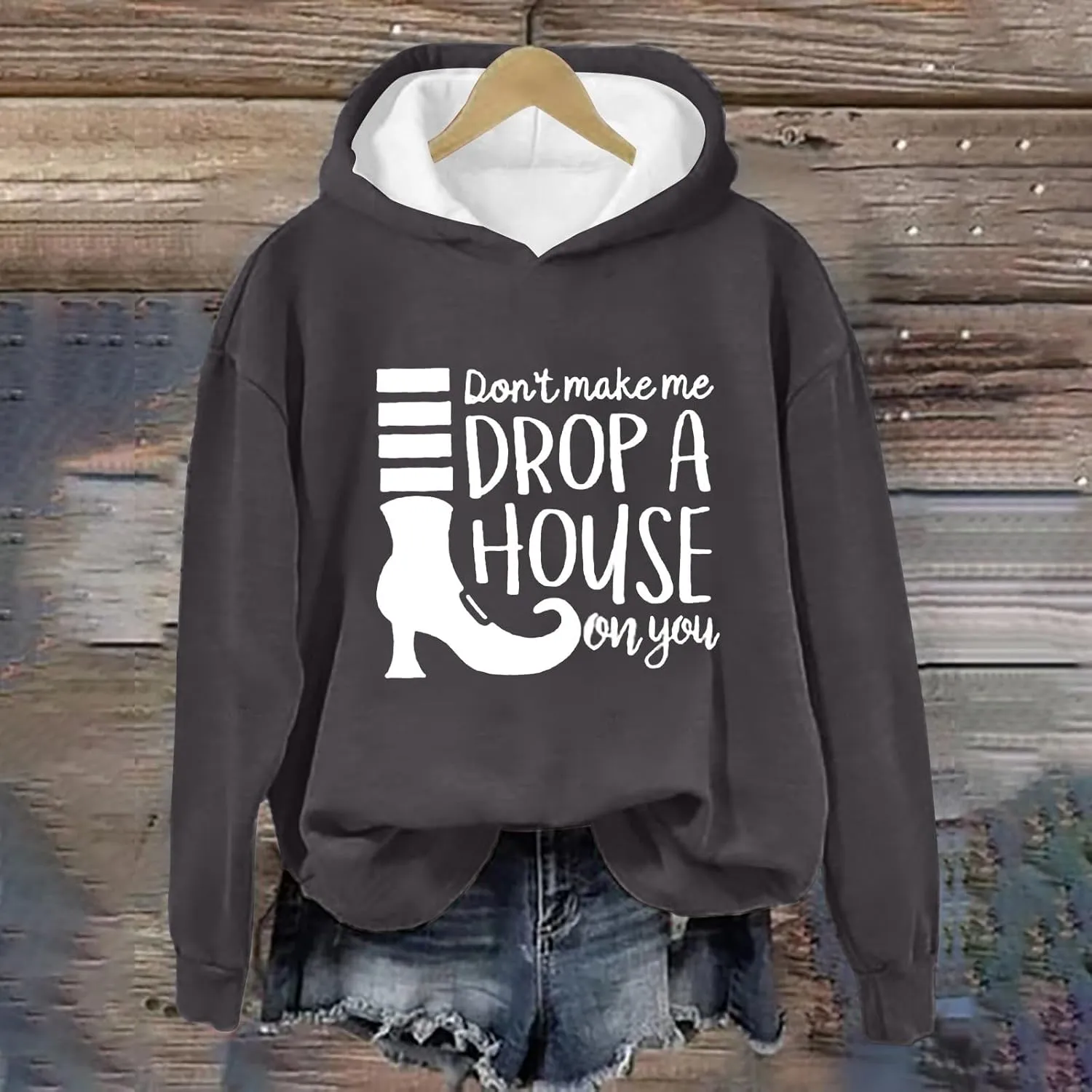 Don't Make Me Drop A House On You Halloween Hoodies Woman Funny Graphic Oversized Pullover Sweatshirts